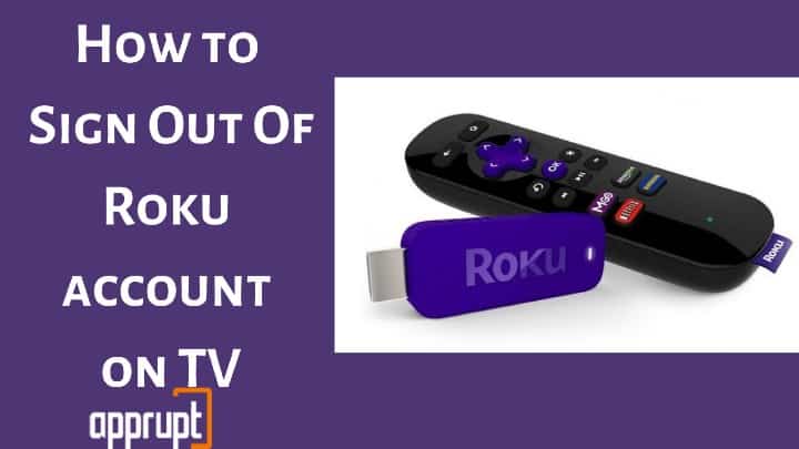 How to log Out Of Roku account on TV