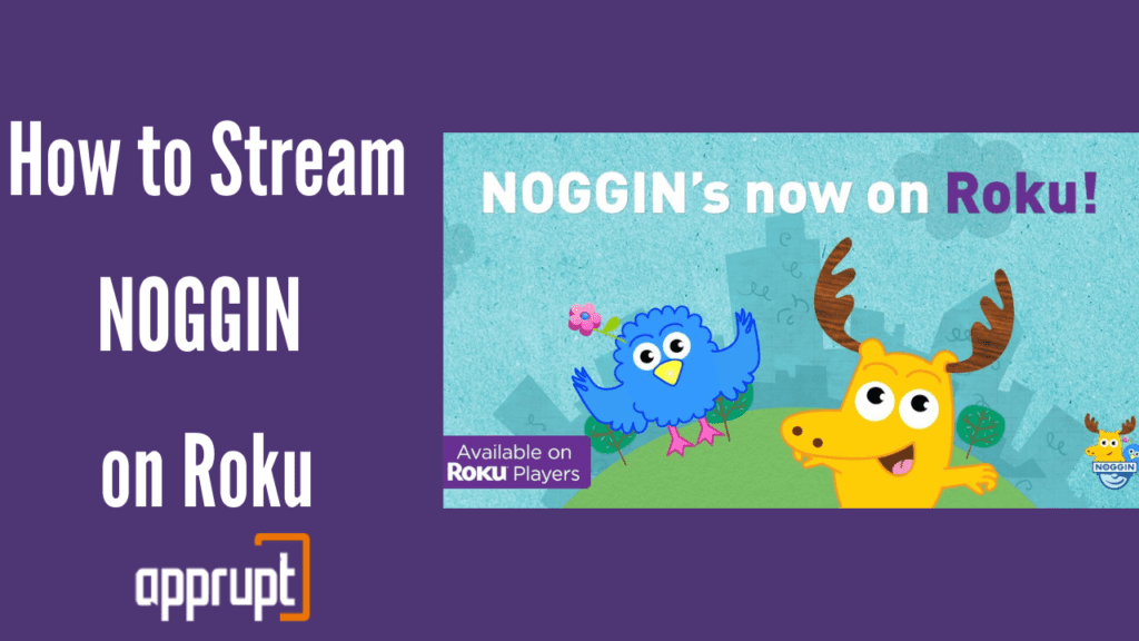 How to Stream NOGGIN on Roku