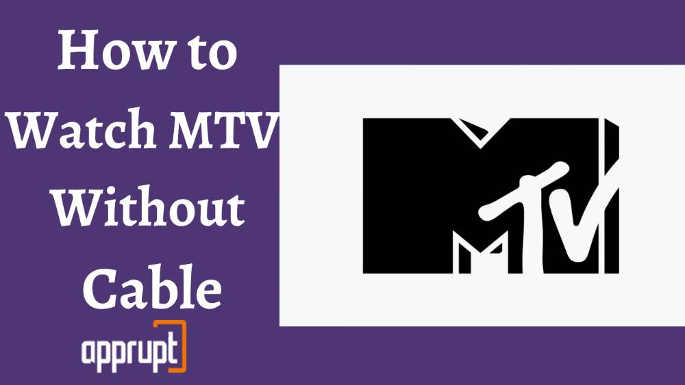 How To Watch MTV Live Without Cable How To Watch MTV Live Without Cable