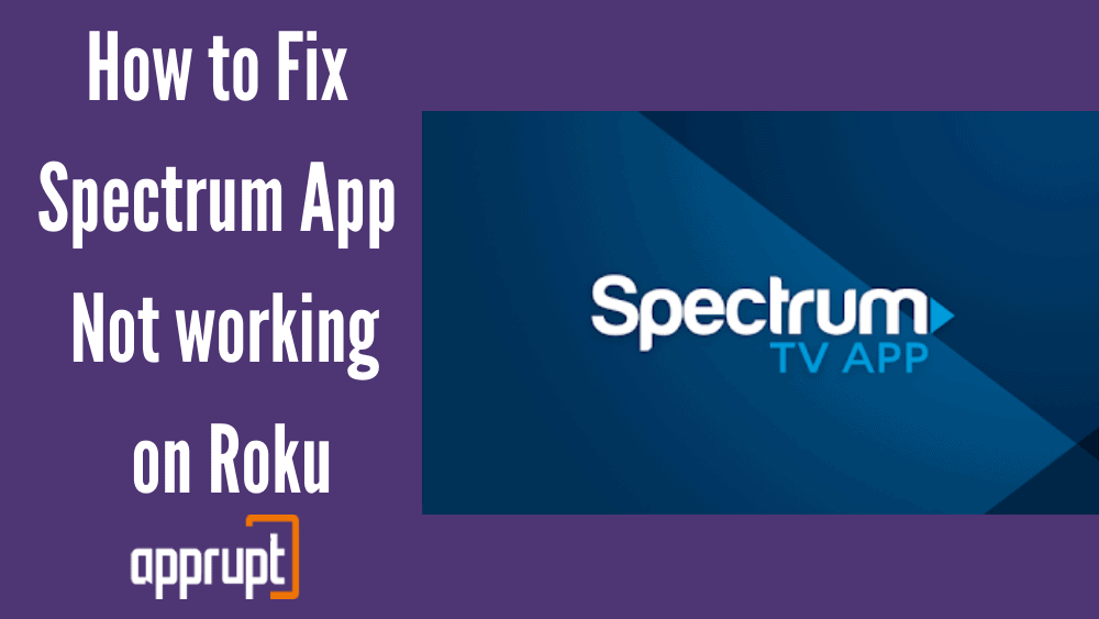 Solved Spectrum App not working on Roku Apprupt