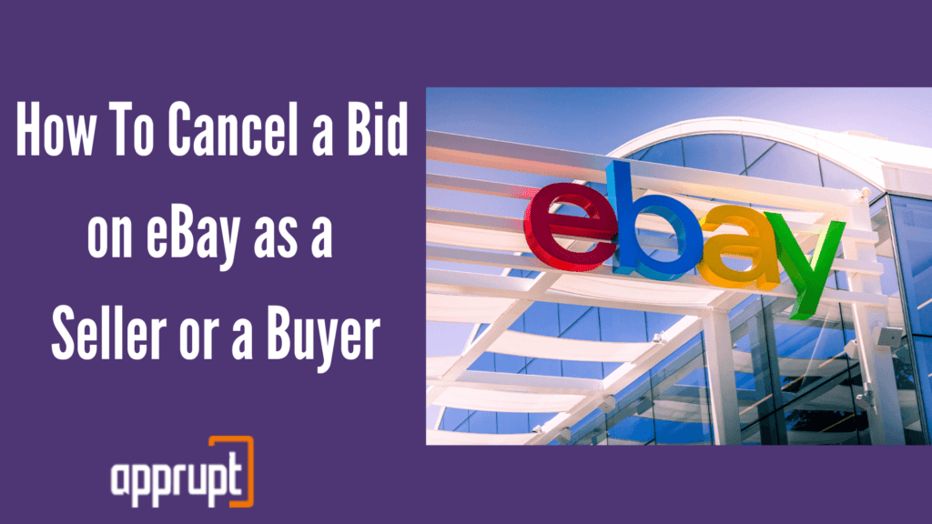 How To Cancel a Bid on eBay as a Seller or a Buyer