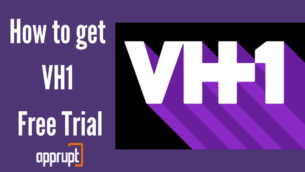 How to get VH1 Free Trial