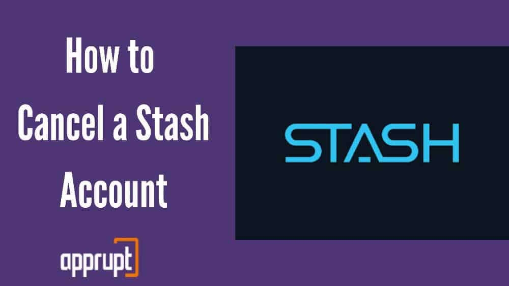 how to cancel stash account and get money back