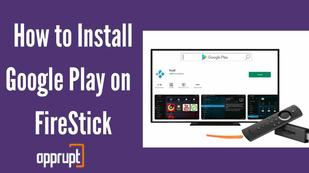 How to Install Google Play on an  Fire TV Stick